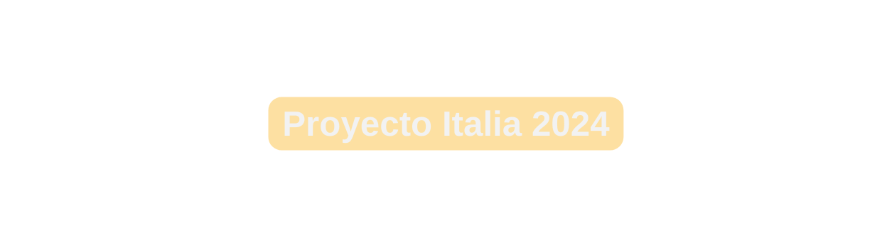 Proyecto Italia 2024